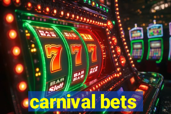 carnival bets